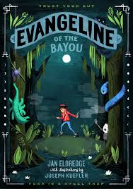 Evangeline of the Bayou by Jan Eldredge
